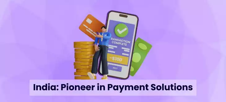India: Pioneer in Payment Solutions